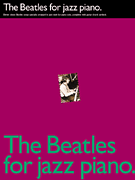 cover for The Beatles for Jazz Piano