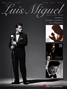 cover for Luis Miguel - Selections from Romance, Segundo Romance, and Romances