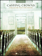 cover for Casting Crowns - The Altar and the Door