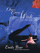 cover for Emily Bear - Once Upon a Wish: A Holiday Collection and More...
