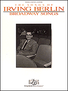 cover for Irving Berlin - Broadway Songs