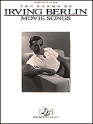 cover for Irving Berlin - Movie Songs