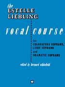 cover for The Estelle Liebling Vocal Course