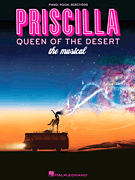 cover for Priscilla, Queen of the Desert - The Musical