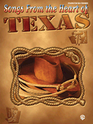 cover for Songs From The Heart Of Texas