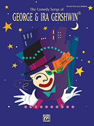 cover for The Comedy Songs Of George & Ira Gershwin