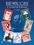 cover for Kurt Weill Songs - A Centennial Anthology - Volume 1