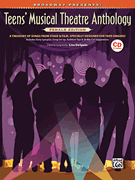 cover for Broadway Presents! Teens' Musical Theatre Anthology: Female Edition