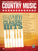 cover for The Golden Age of Country Music