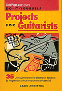cover for Guitar Player Presents Do-It-Yourself Projects for Guitarists