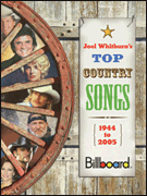 cover for Billboard® Presents Joel Whitburn's Top Country Songs 1944-2005