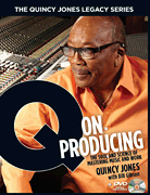 cover for The Quincy Jones Legacy Series: Q on Producing