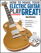 cover for How to Make Your Electric Guitar Play Great!