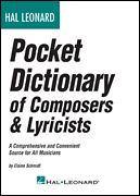 cover for Hal Leonard Pocket Dictionary of Composers & Lyricists