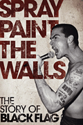 cover for Spray Paint the Walls - The Story of Black Flag