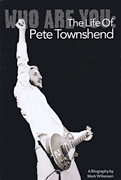 cover for Who Are You: The Life of Pete Townshend