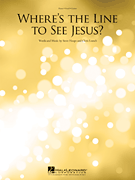 cover for Where's the Line to See Jesus?