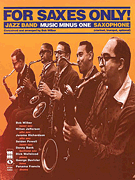 cover for For Saxes Only: Alto, Tenor, Baritone Sax, Trumpet or Clarinet