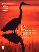 cover for Schumann Piano Trio No. 1 in D Minor, Op. 63