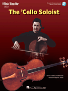 cover for The Cello Soloist - Classic Solos for Cello and Piano