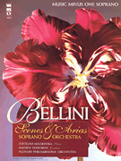 cover for Bellini - Opera Scenes and Arias for Soprano and Orchestra