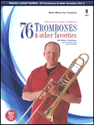 cover for Pacific Coast Horns - 76 Trombones & Other Favorites, Vol. 2