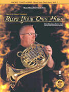 cover for Pacific Coast Horns - Blow Your Own Horn, Vol. 2
