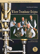 cover for Pacific Coast Horns - Where Trombone Reigns, Vol. 3