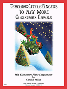cover for Teaching Little Fingers to Play More Christmas Carols