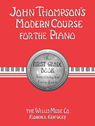 cover for John Thompson's Modern Course for the Piano - First Grade (Book Only)
