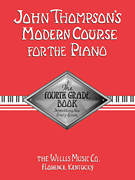cover for John Thompson's Modern Course for the Piano - Fourth Grade (Book Only)
