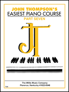 cover for John Thompson's Easiest Piano Course - Part 7 - Book Only