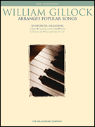 cover for William Gillock Arranges Popular Songs
