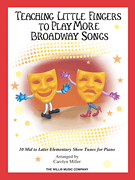 cover for Teaching Little Fingers to Play More Broadway Songs