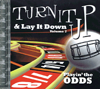 cover for Turn It Up & Lay It Down, Vol. 7 - Playin' the Odds