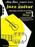 cover for Mickey Baker's Complete Course in Jazz Guitar
