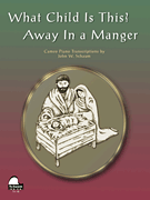 cover for What Child Is This Away In Manger