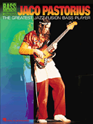 cover for Jaco Pastorius - The Greatest Jazz-Fusion Bass Player