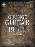 cover for Grunge Guitar Bible - 2nd Edition