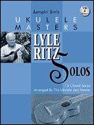 cover for Jumpin' Jim's Ukulele Masters: Lyle Ritz Solos