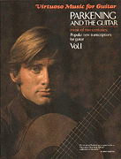 cover for Parkening and the Guitar - Volume 1