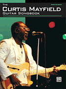cover for The Curtis Mayfield Guitar Songbook
