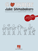 cover for Jake Shimabukuro - Peace Love Ukulele