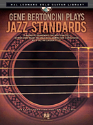 cover for Gene Bertoncini Plays Jazz Standards
