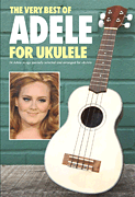 cover for The Very Best of Adele for Ukulele