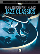 cover for Jake Reichbart Plays Jazz Classics