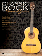 cover for Classic Rock for Classical Guitar