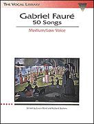 cover for Gabriel Fauré: 50 Songs