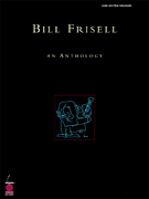 cover for Bill Frisell: An Anthology