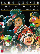 cover for John Denver & The Muppets(TM) - A Christmas Together